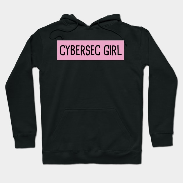 Cyber Sec Girl Hoodie by orlumbustheseller